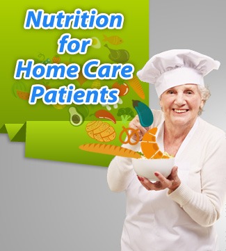 Nutrition for Los Angeles Home Care Patients