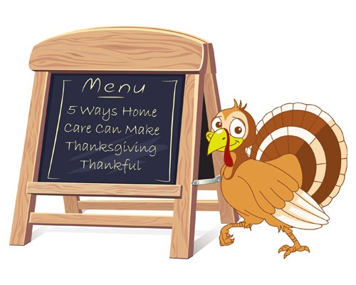 A cartoon turkey standing next to a chalkboard displaying the Thanksgiving menu at a home care gathering.