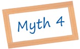 Myth 4