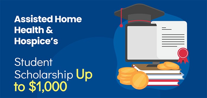 Graphic promoting a $1,000 student scholarship opportunity for assisted home health & hospice, featuring an illustration of a graduation cap, diploma, and coins on a laptop screen.