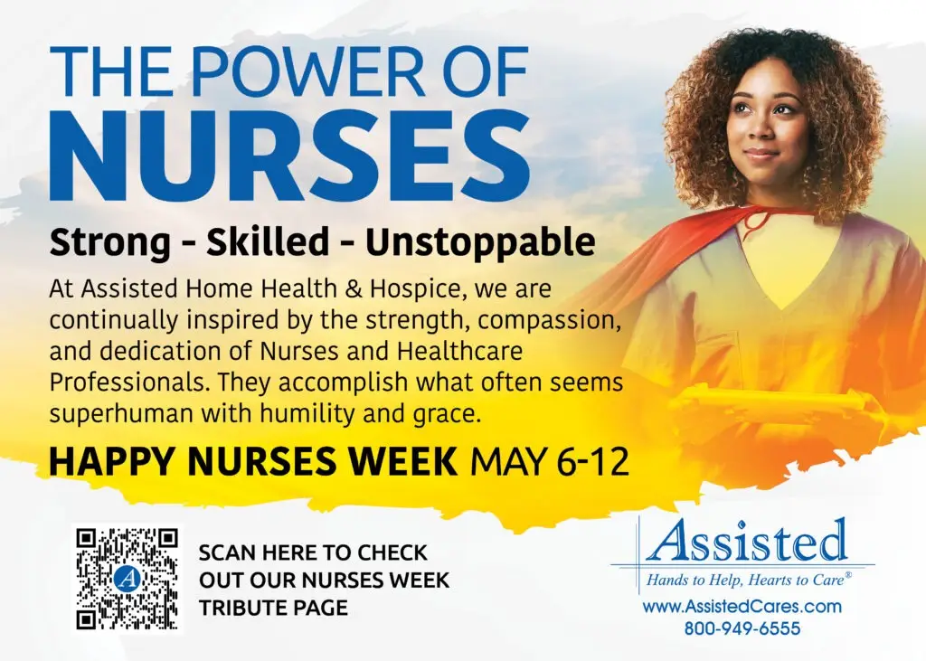 A woman in a superhero cape stands confidently next to text honoring nurses for their strength and compassion, promoting Nurses Week from May 6-12, with a QR code and contact info.